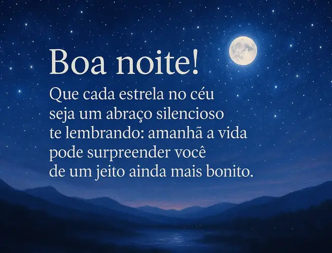 Céu estrelado com lua cheia e frase reflexiva como recado sereno antes de dormir